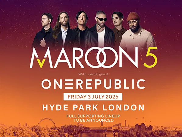 Poster for a Maroon 5 concert featuring band members, with OneRepublic as special guest. Event is on 3 July 2026 at Hyde Park, London. Full supporting lineup to be announced.