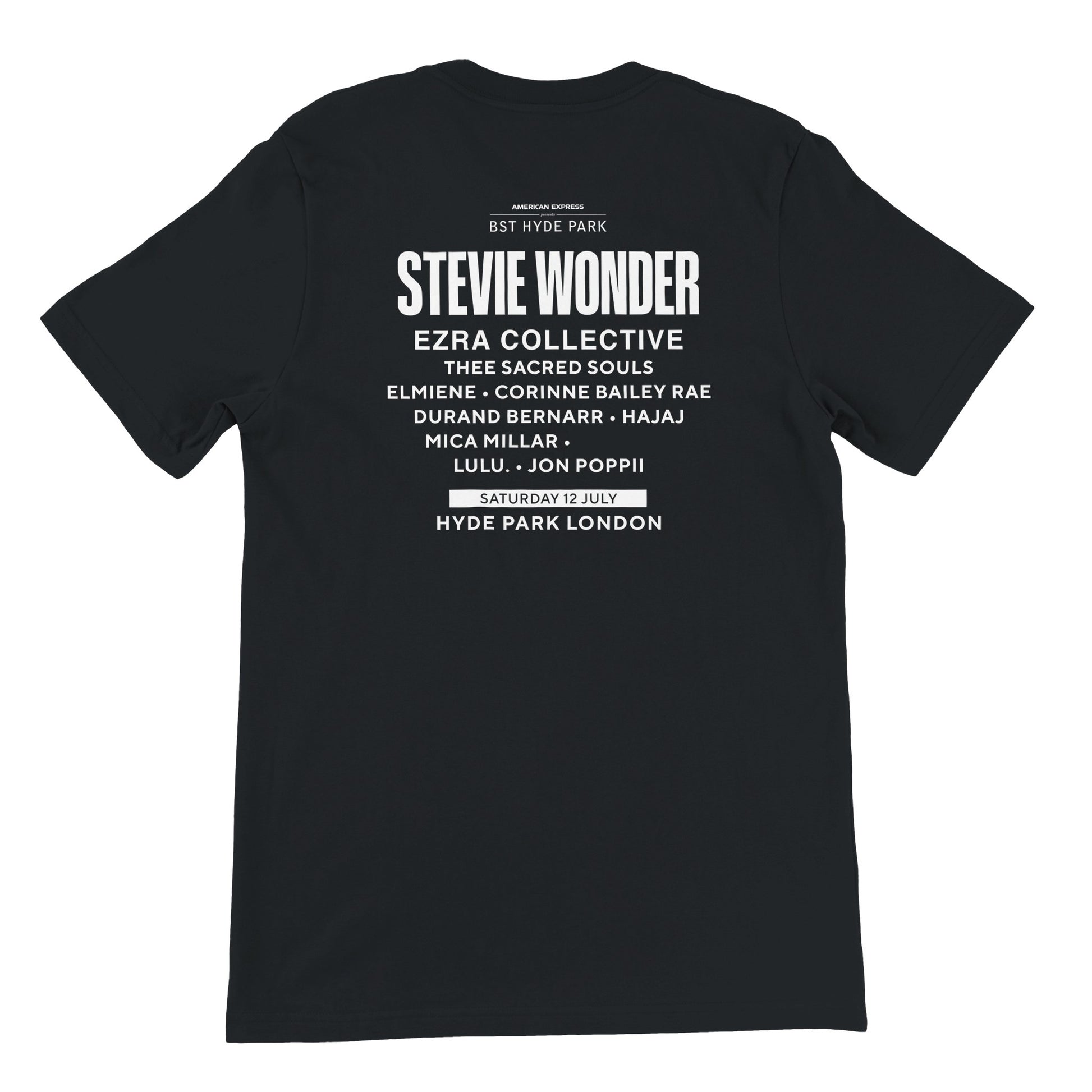The BST Hyde Park Stevie Wonder 2025 Event T-Shirt by BST Hyde Park is a black, soft, and durable tee with white text on the back listing STEVIE WONDER as headliner, supporting acts, event date Saturday 12 July, and venue Hyde Park London.